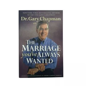 THE MARRIAGE YOU'VE ALWAYS WANTED by Dr. Gary Chapman Relationships Counseling